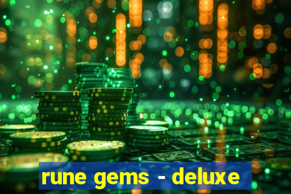 rune gems - deluxe