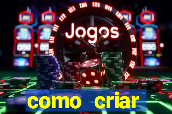 como criar plataforma de jogos de aposta