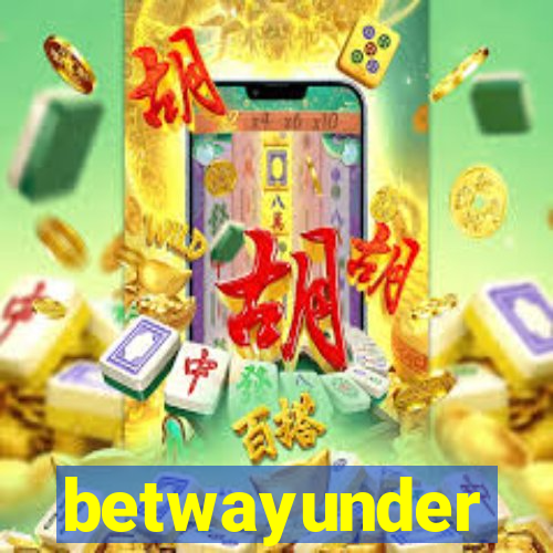 betwayunder