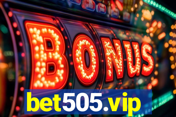 bet505.vip