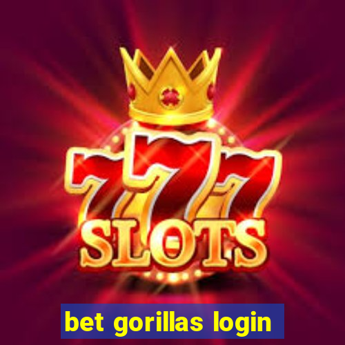 bet gorillas login