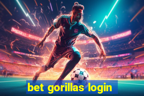 bet gorillas login