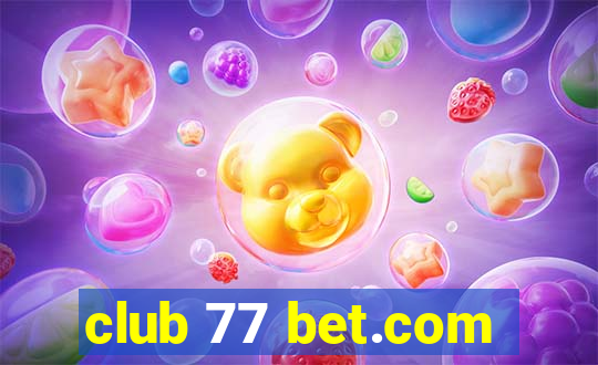 club 77 bet.com