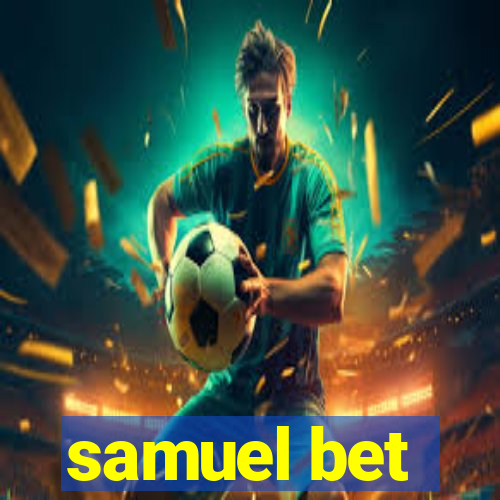 samuel bet