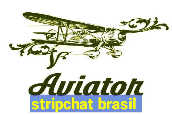 stripchat brasil