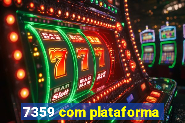 7359 com plataforma