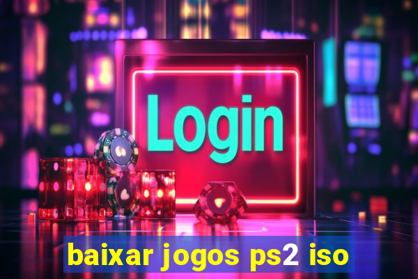 baixar jogos ps2 iso