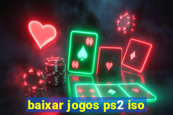 baixar jogos ps2 iso