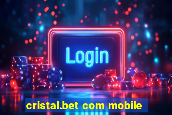 cristal.bet com mobile