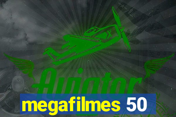 megafilmes 50