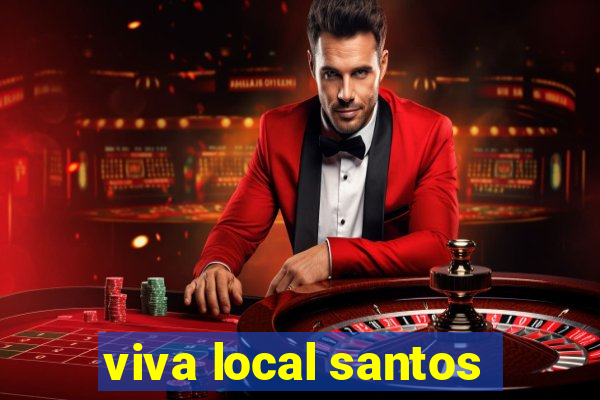 viva local santos