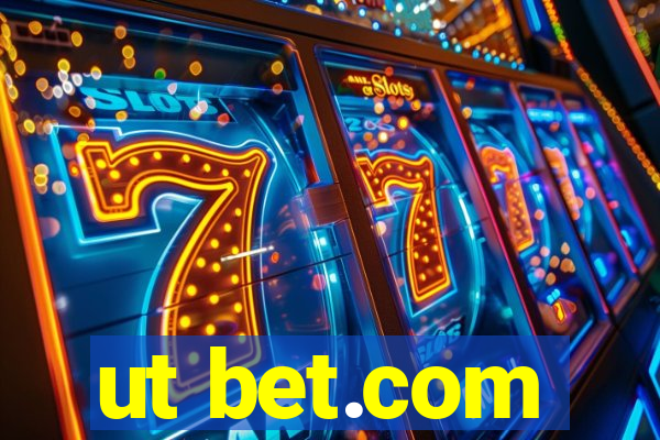 ut bet.com