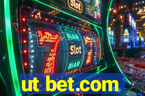 ut bet.com