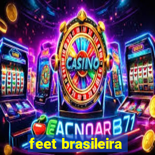 feet brasileira