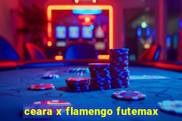 ceara x flamengo futemax