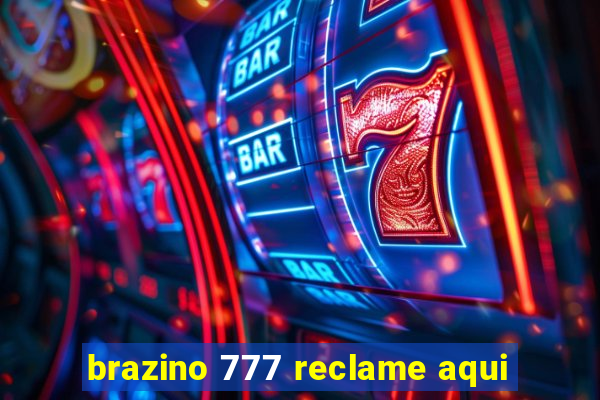 brazino 777 reclame aqui