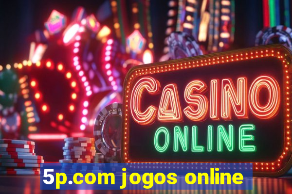 5p.com jogos online