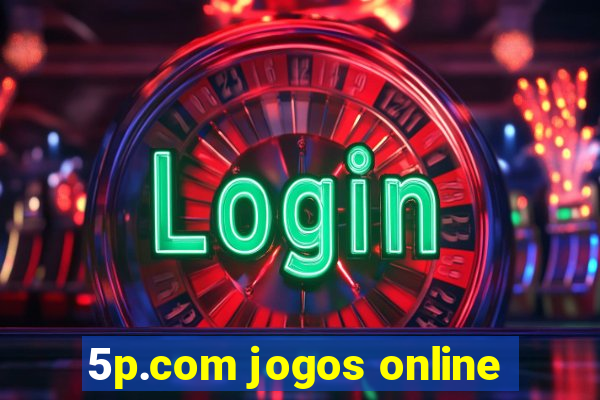 5p.com jogos online