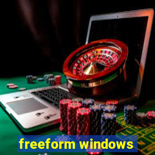 freeform windows