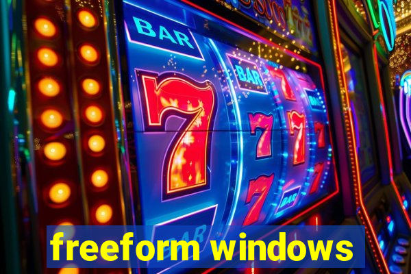 freeform windows