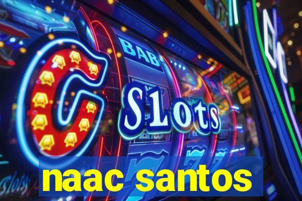 naac santos