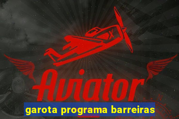 garota programa barreiras