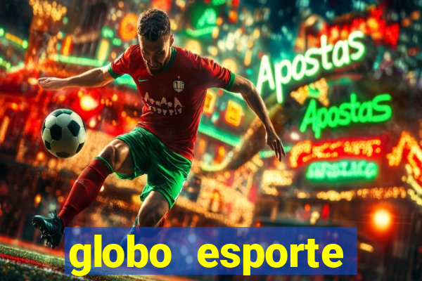 globo esporte absolutamente tudo sobre esporte enoticias pop