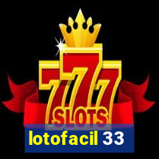 lotofacil 33