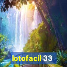 lotofacil 33