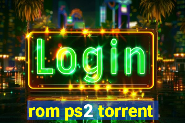 rom ps2 torrent