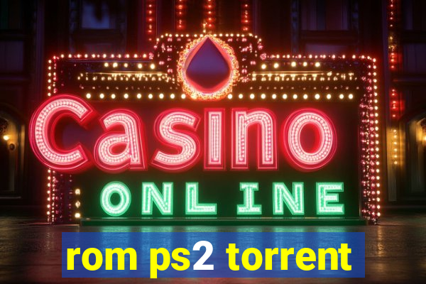 rom ps2 torrent