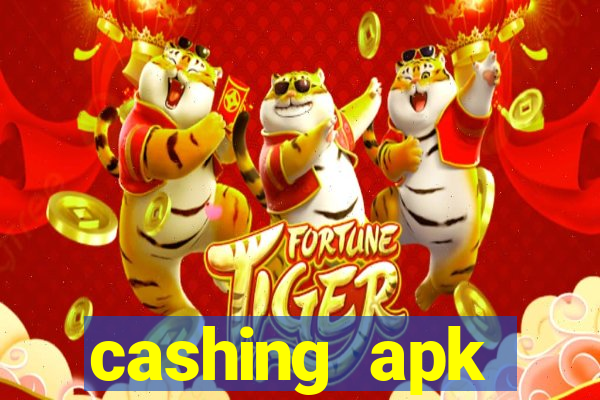 cashing apk dinheiro infinito