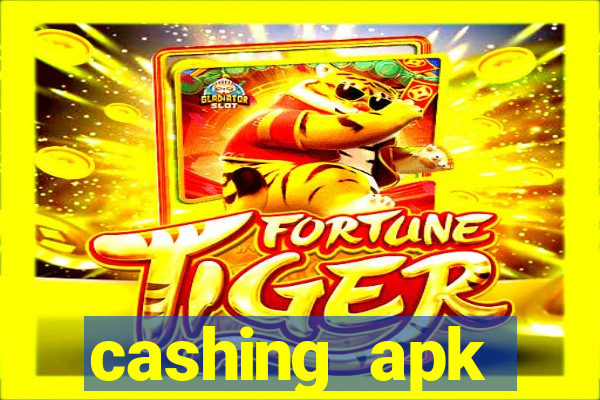 cashing apk dinheiro infinito