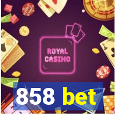 858 bet