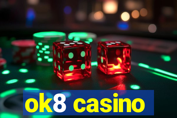 ok8 casino