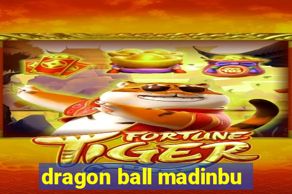 dragon ball madinbu