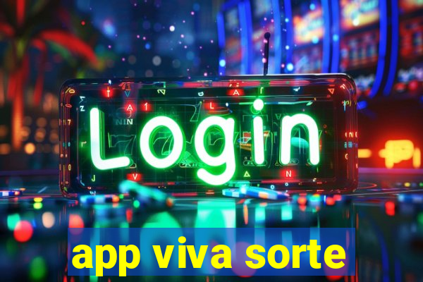 app viva sorte