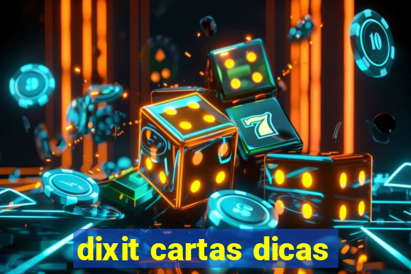 dixit cartas dicas