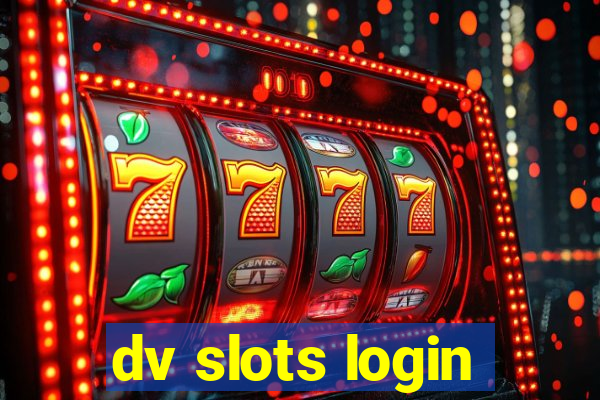 dv slots login