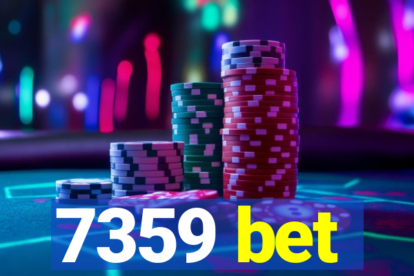 7359 bet