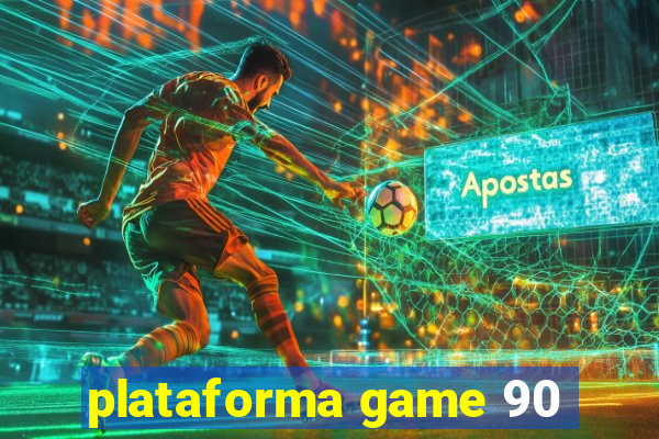 plataforma game 90