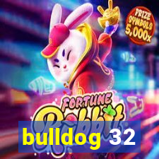 bulldog 32