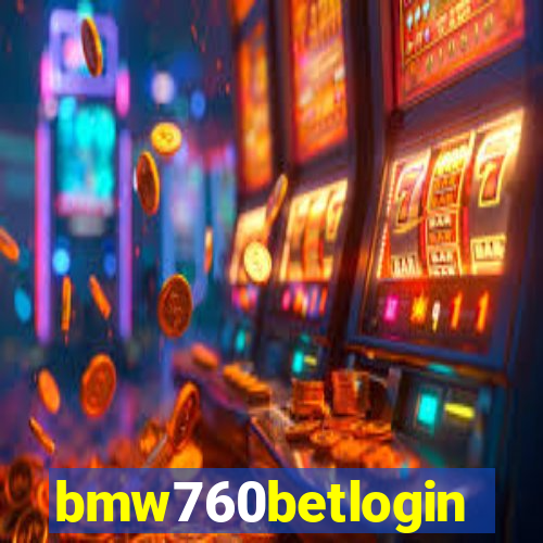 bmw760betlogin