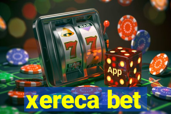 xereca bet