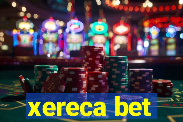 xereca bet