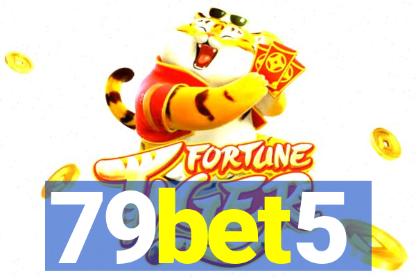 79bet5