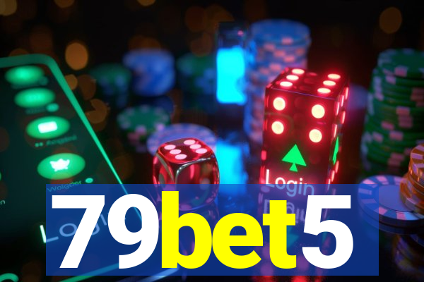 79bet5