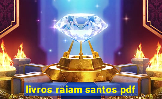 livros raiam santos pdf