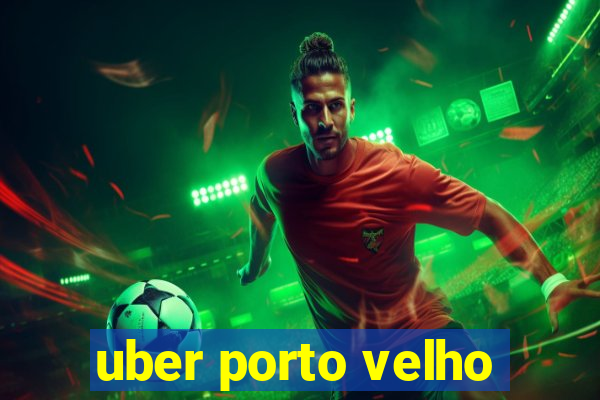 uber porto velho