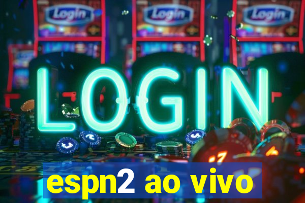 espn2 ao vivo